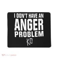 Kevin Owens I Don’t Have An Anger Problem Mousepad thumb 0