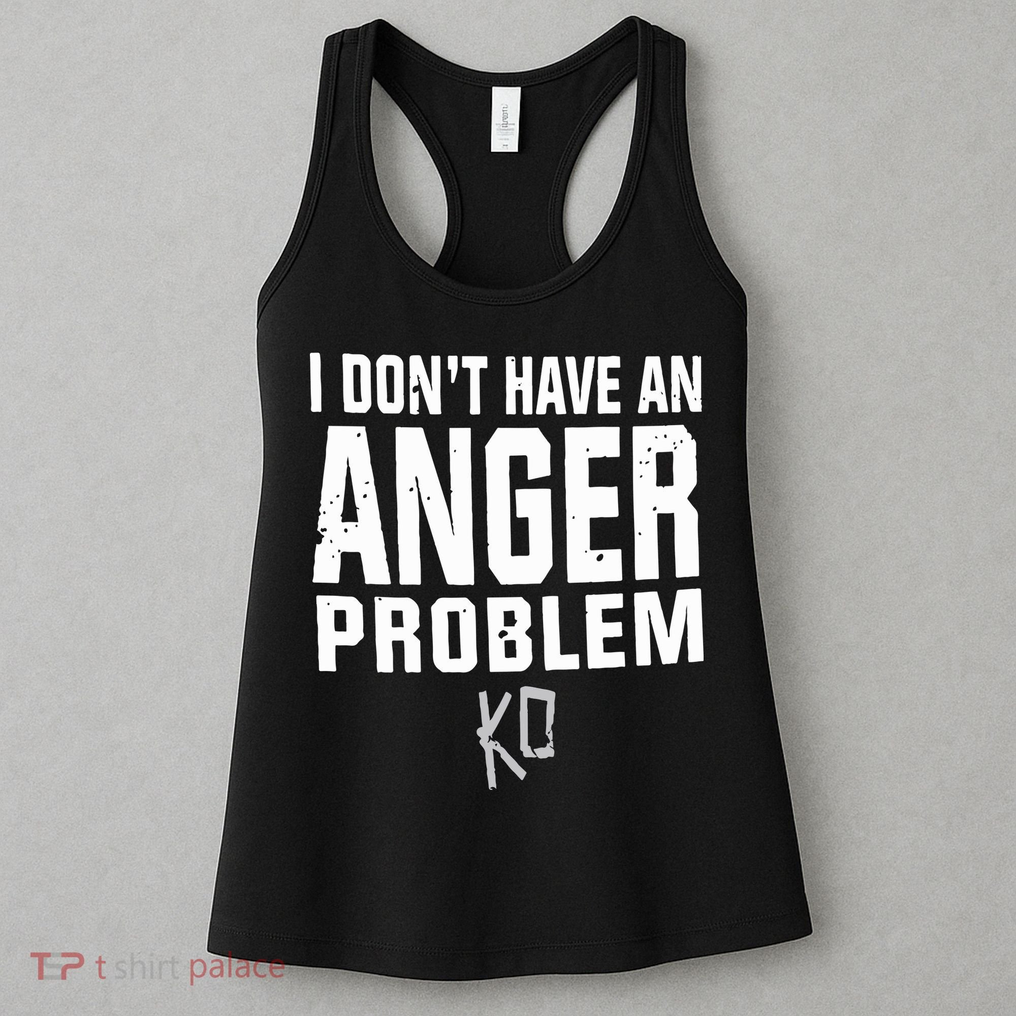 Kevin Owens I Don’t Have An Anger Problem Women's Tank Top
