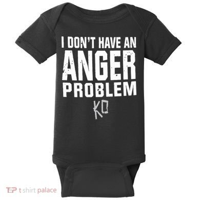Kevin Owens I Don’t Have An Anger Problem Baby Bodysuit