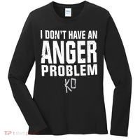Kevin Owens I Don’t Have An Anger Problem Women's Long Sleeve Shirt thumb 0