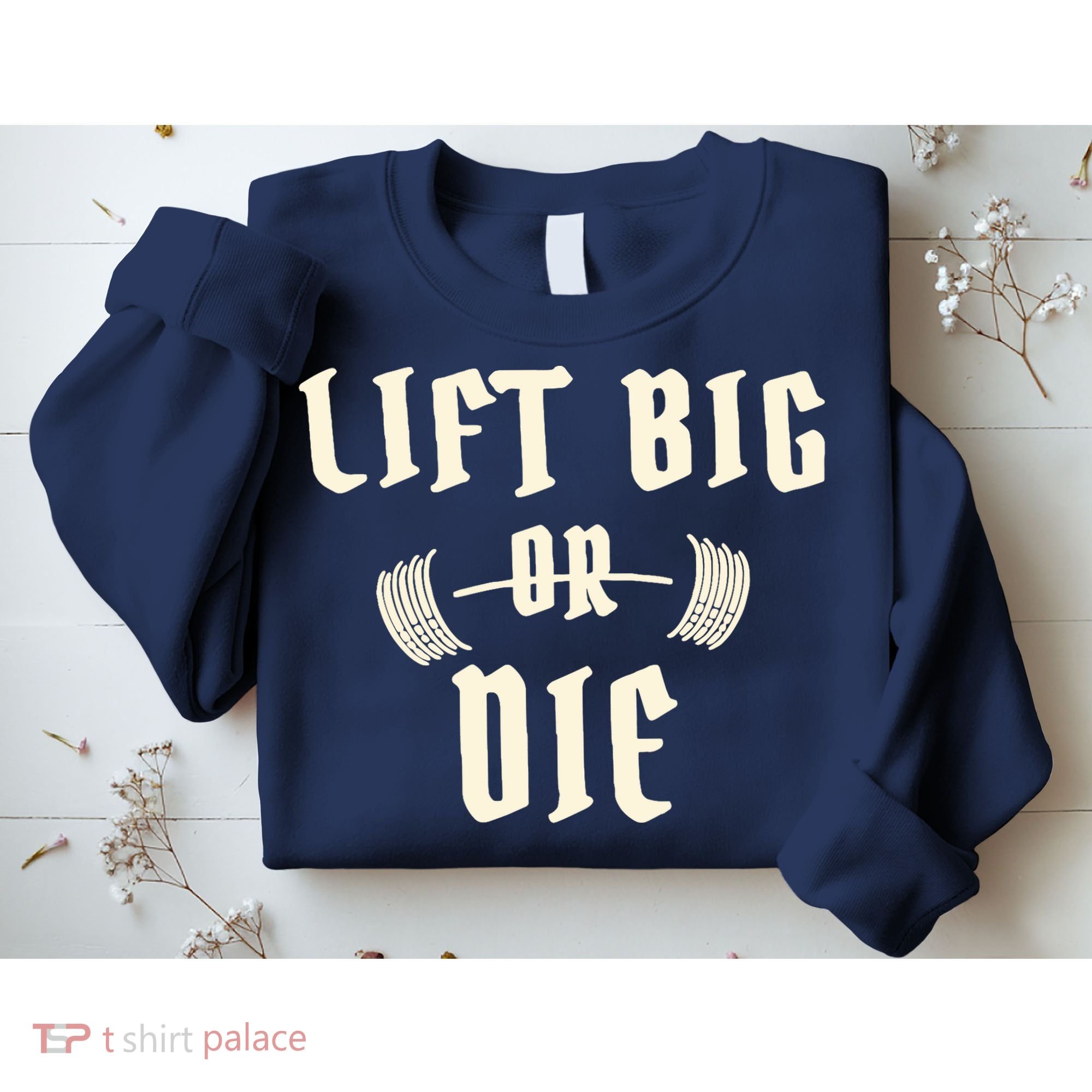 King Of Juco Merch Lift Big Or Die Sweatshirt