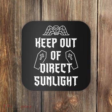 Keep Out Of Direct Sunlight Vampire Coaster