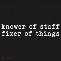 Knower Of Stuff Fixer Of Things Women's T-Shirt thumb 6