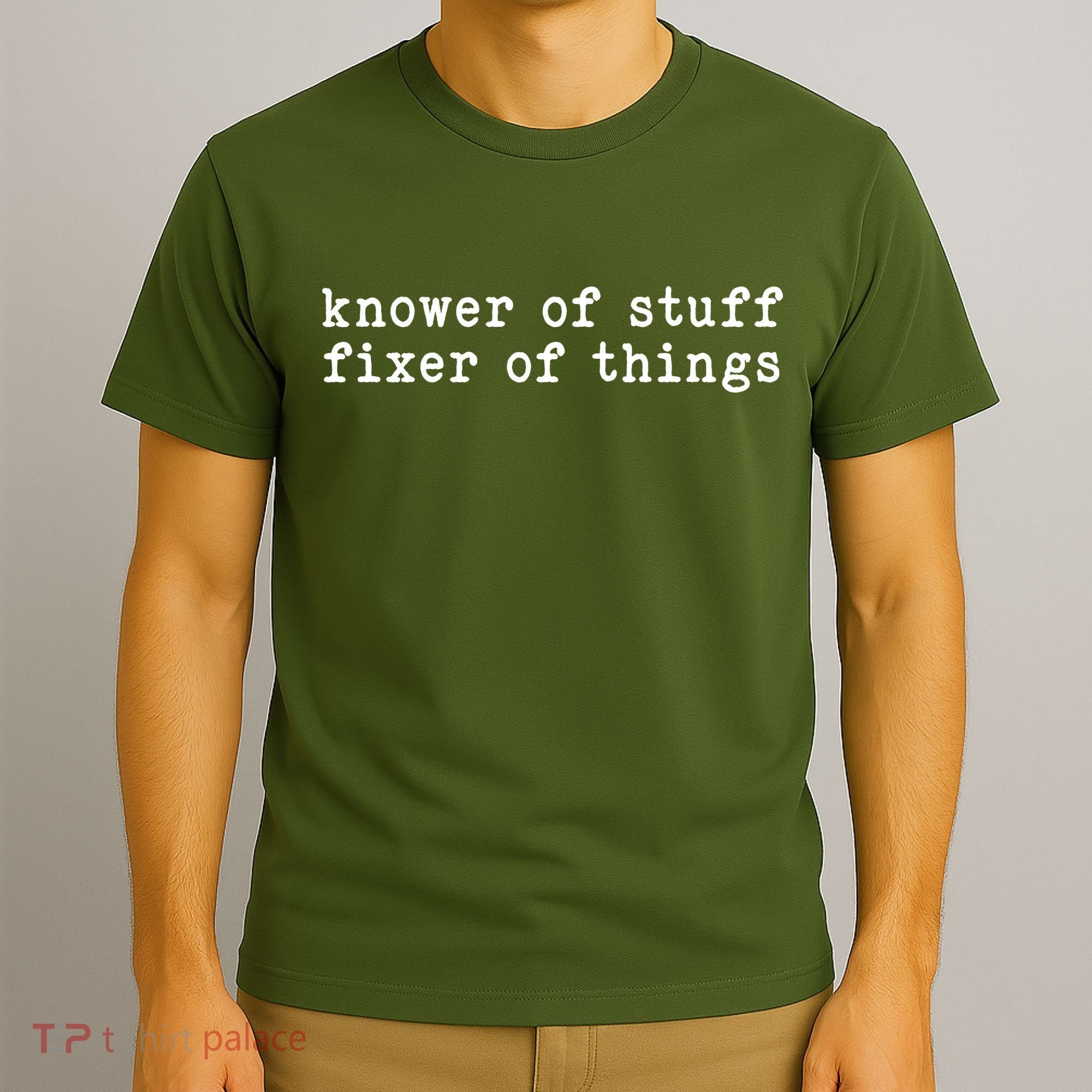 Knower Of Stuff Fixer Of Things T-Shirt