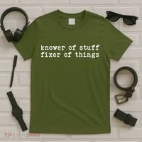 Knower Of Stuff Fixer Of Things T-Shirt thumb 5