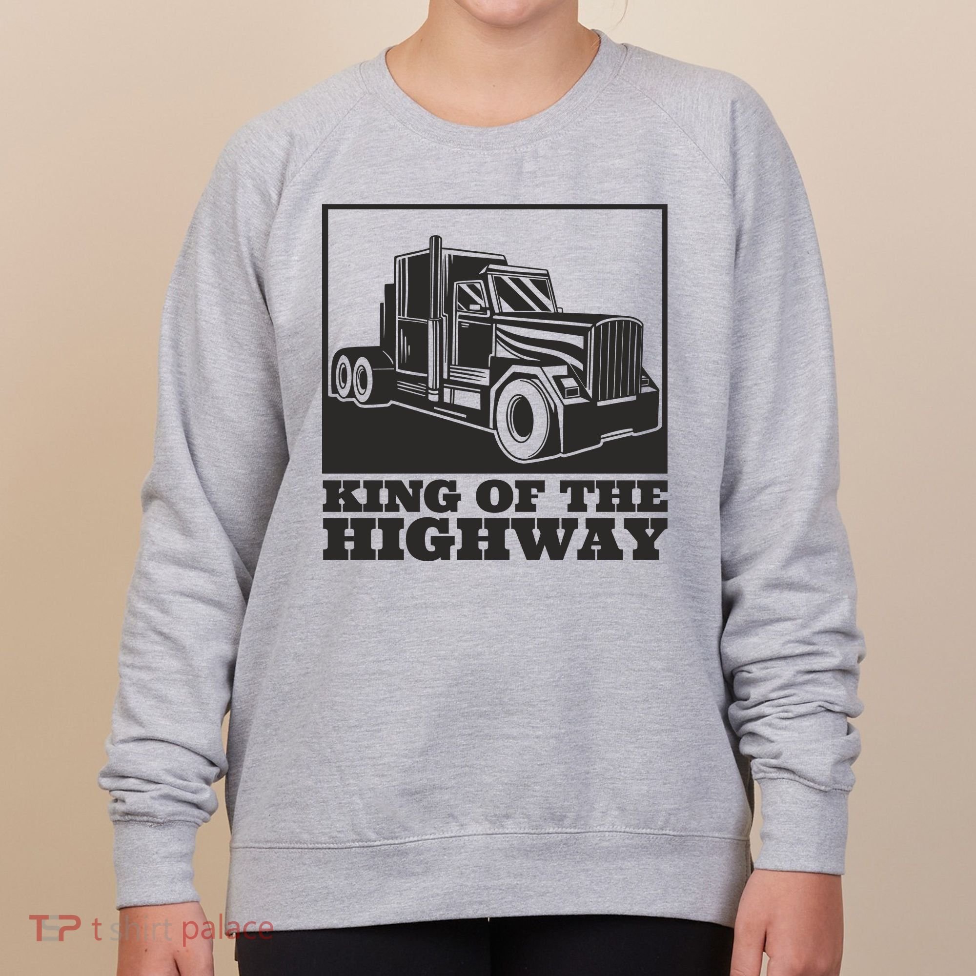 King Of The Highway Trucker Women's Sweatshirt