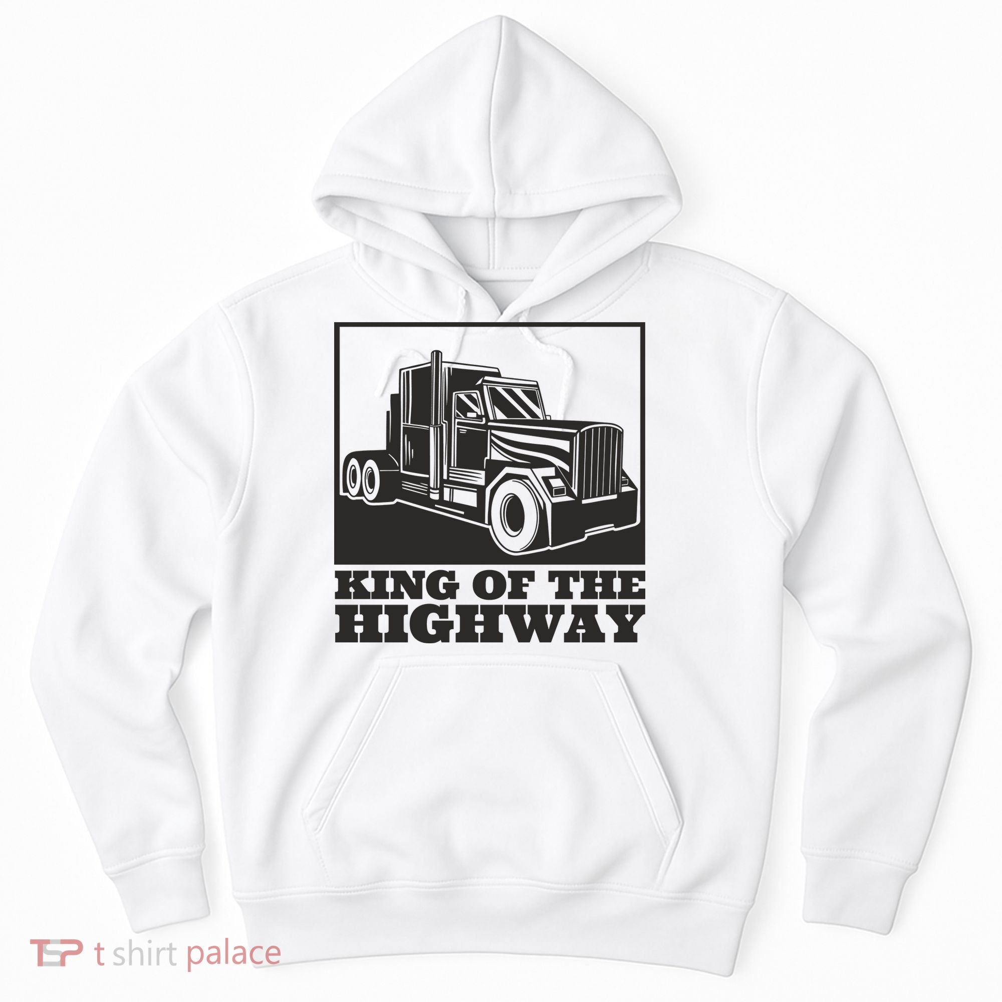 King Of The Highway Trucker Hoodie