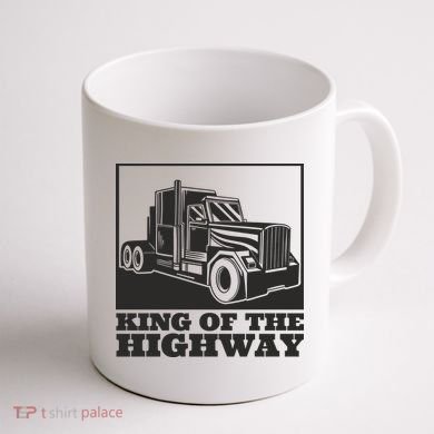 King Of The Highway Trucker Coffee Mug back