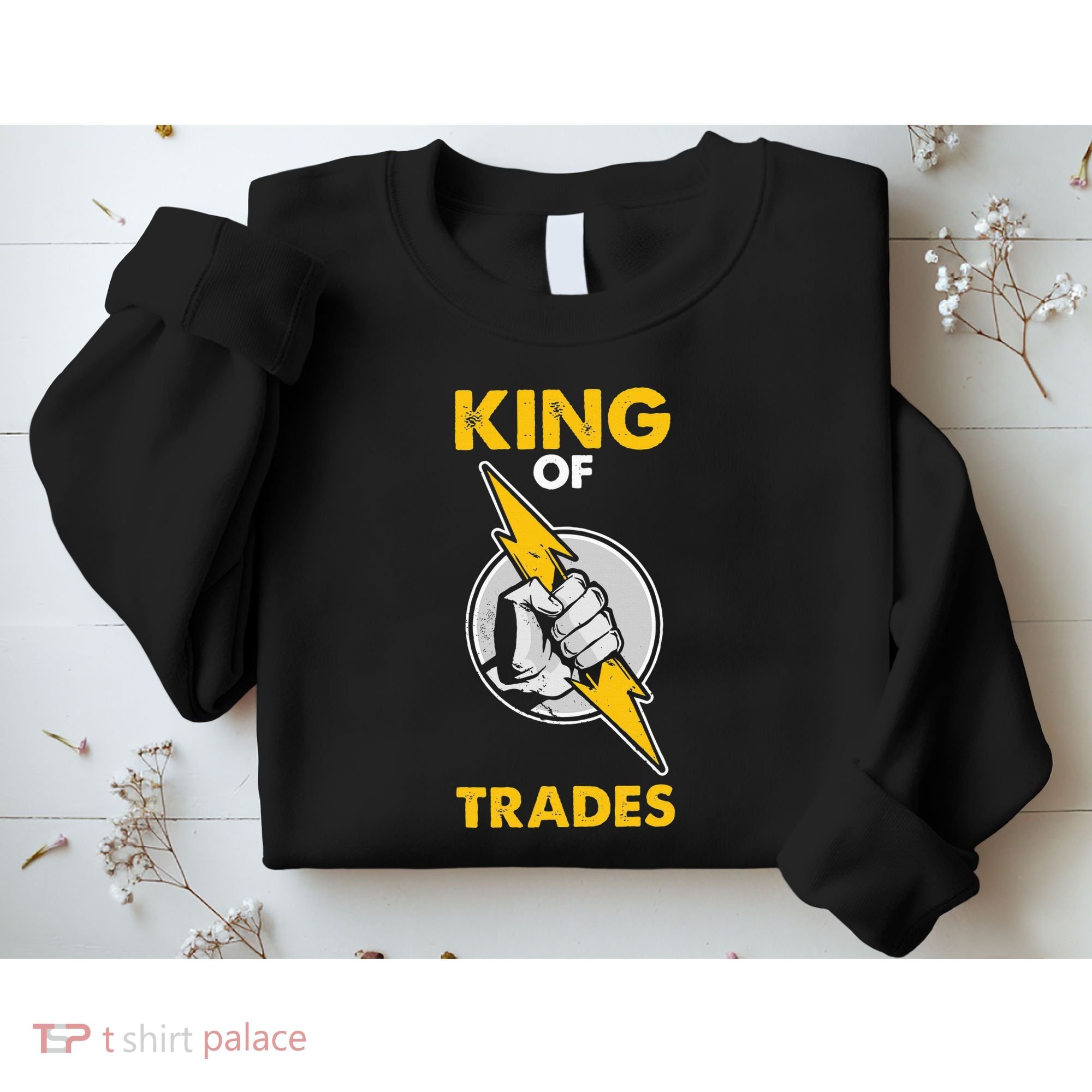 King Of Trades Electrician Sweatshirt