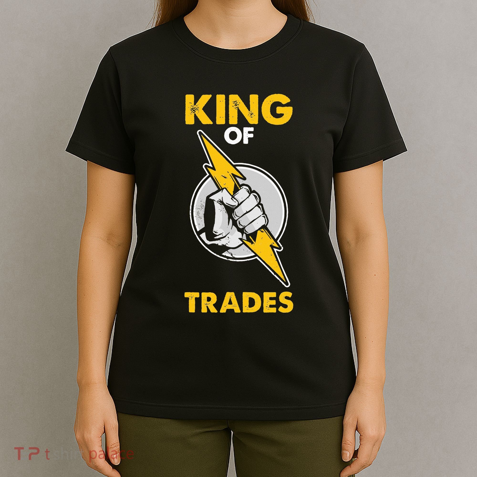 King Of Trades Electrician T-Shirt