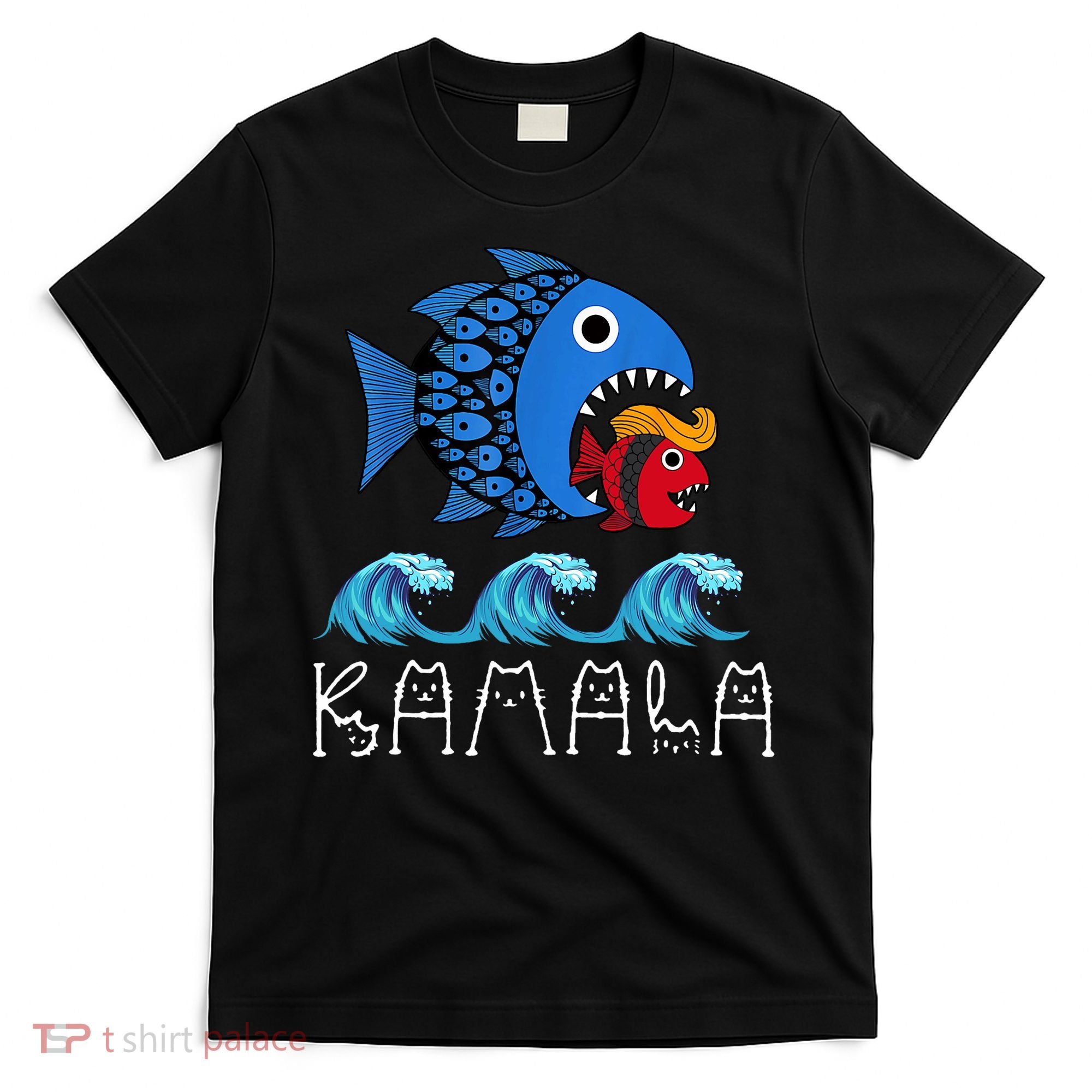 Kamala Over Trump Blue Wave Big Fish Eats Small Fish T-Shirt