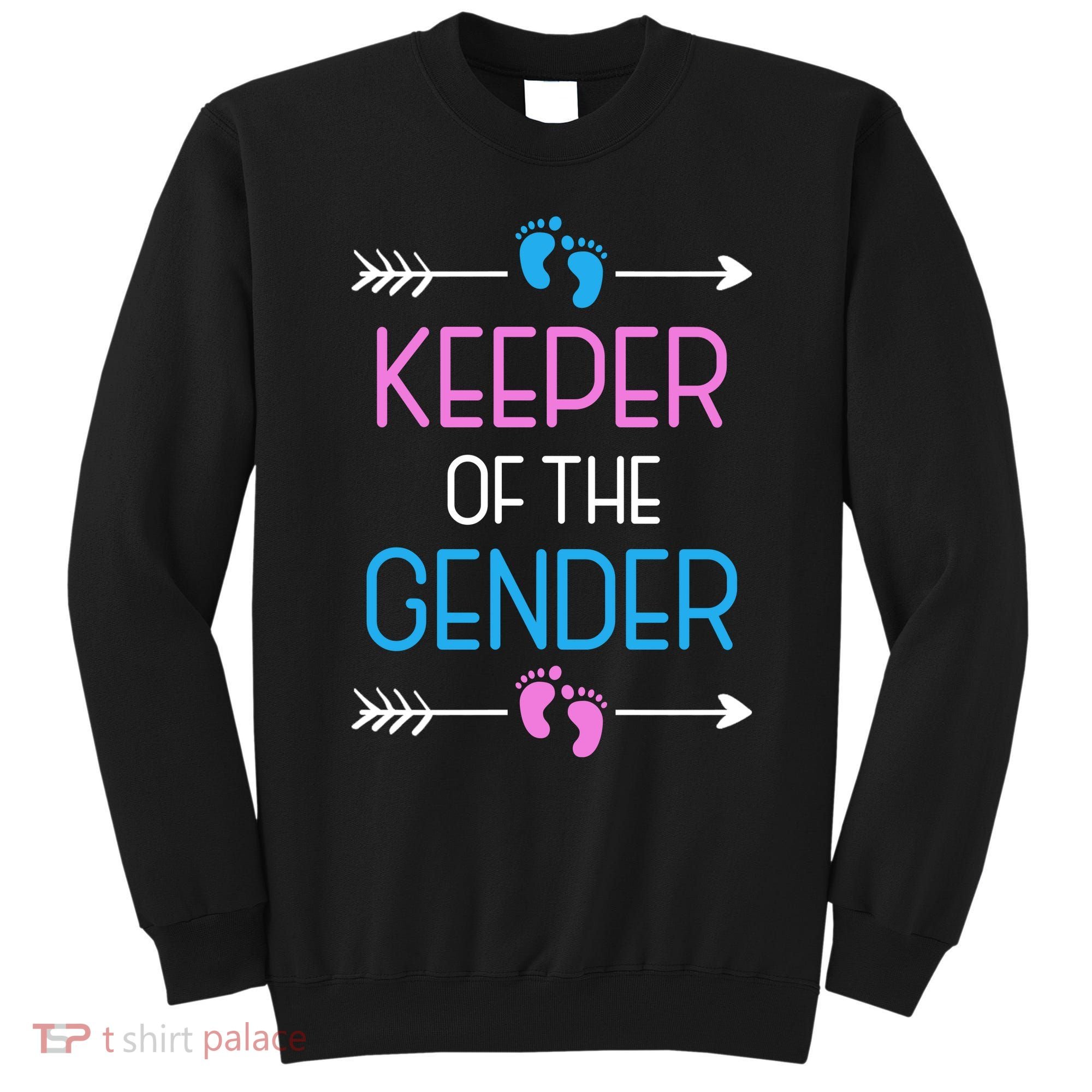 Keeper Of The Gender Sweatshirt