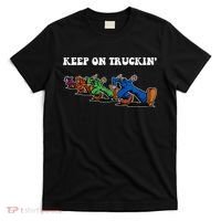 Keep On Truckin Distressed Arts Cars Truck Drivers T-Shirt thumb 0
