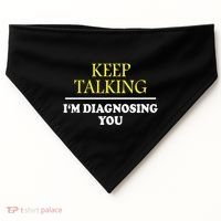 Keep On Talking Psychology Diagnose Graphic USA-Made Doggie Bandana thumb 0
