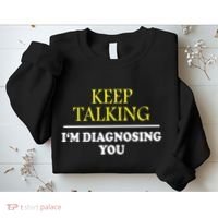 Keep On Talking Psychology Diagnose Graphic Sweatshirt thumb 2