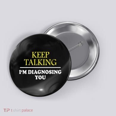 Keep On Talking Psychology Diagnose Graphic Button