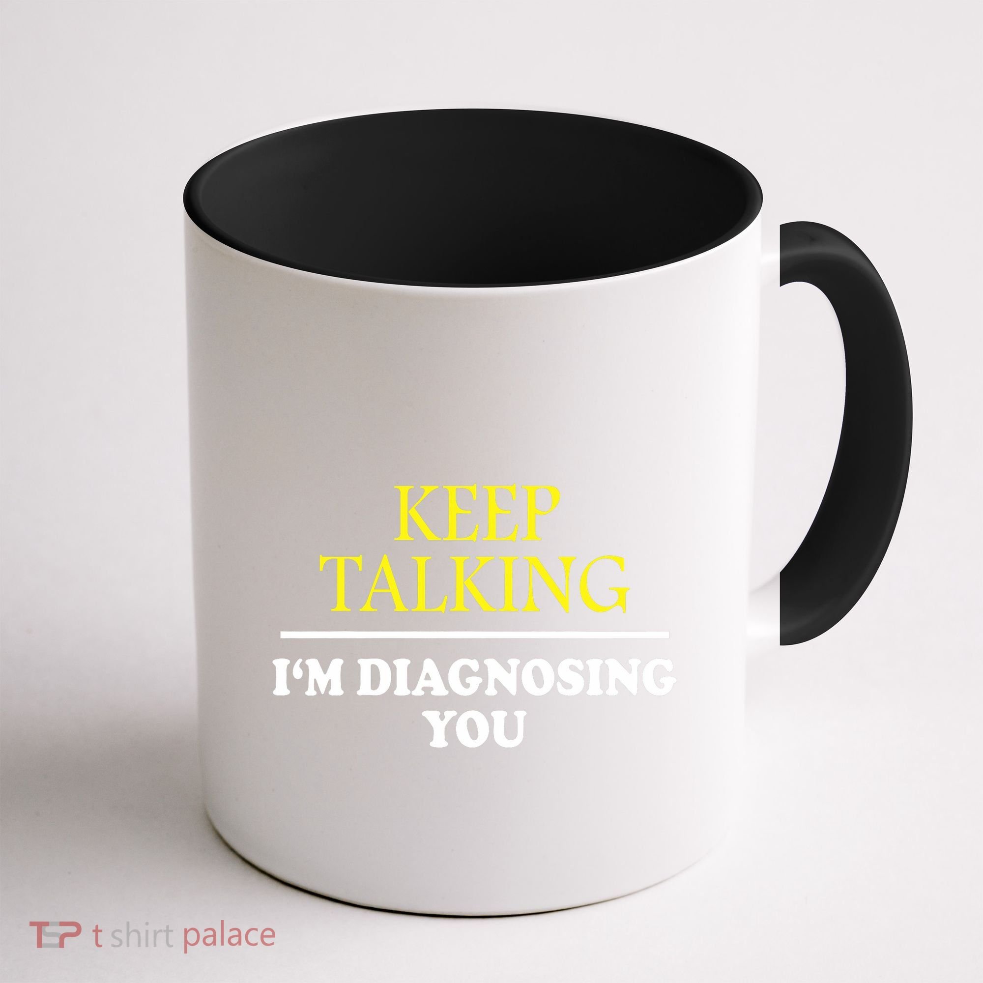Keep On Talking Psychology Diagnose Graphic Coffee Mug