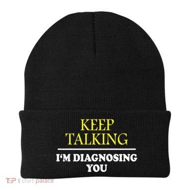 Keep On Talking Psychology Diagnose Graphic Beanie