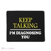 Keep On Talking Psychology Diagnose Graphic Mousepad thumb 0
