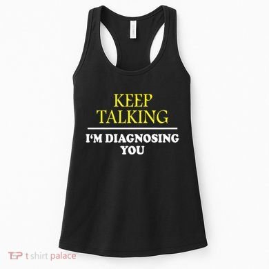 Keep On Talking Psychology Diagnose Graphic Women's Tank Top