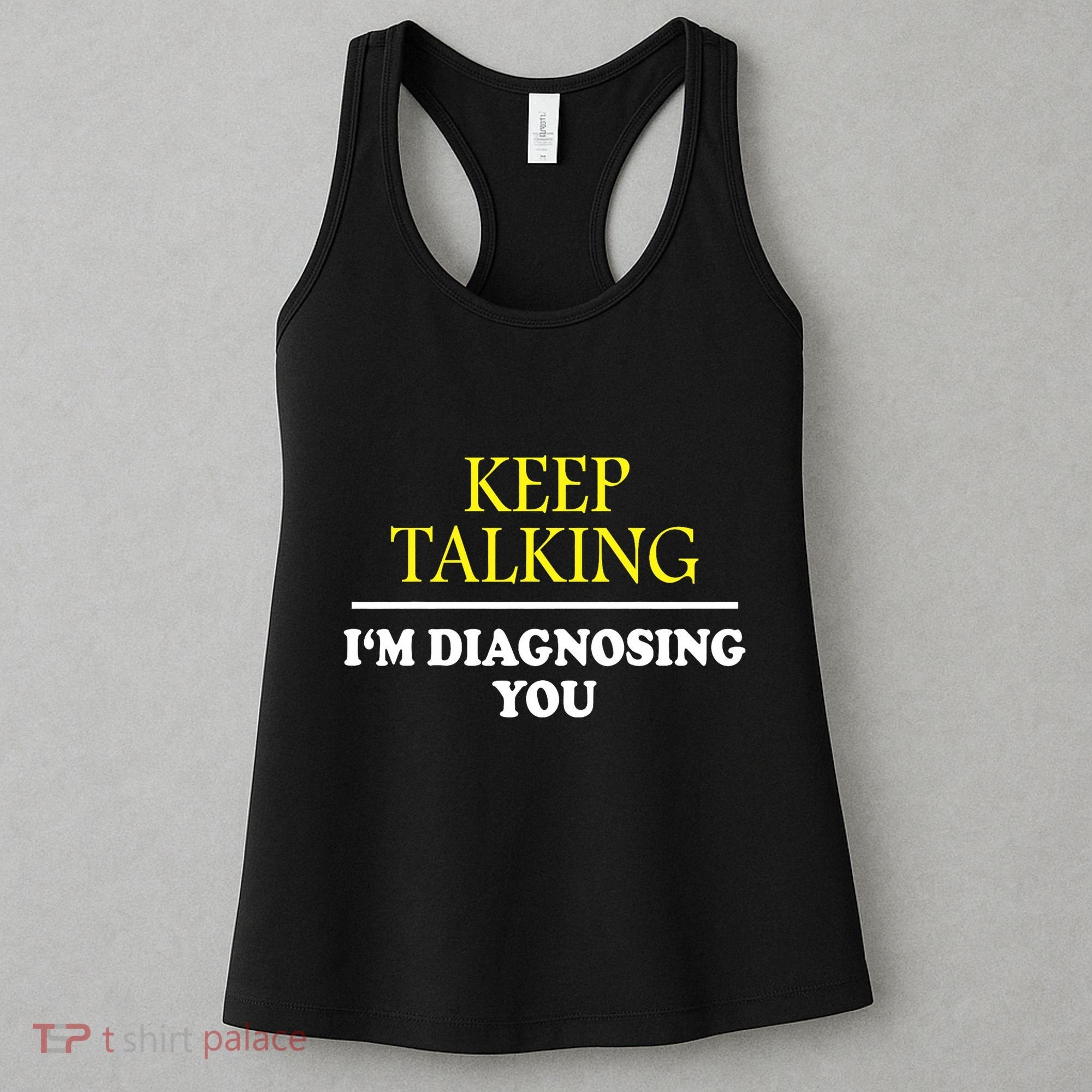 Keep On Talking Psychology Diagnose Graphic Women's Tank Top