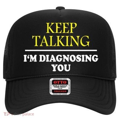 Keep On Talking Psychology Diagnose Graphic Hat