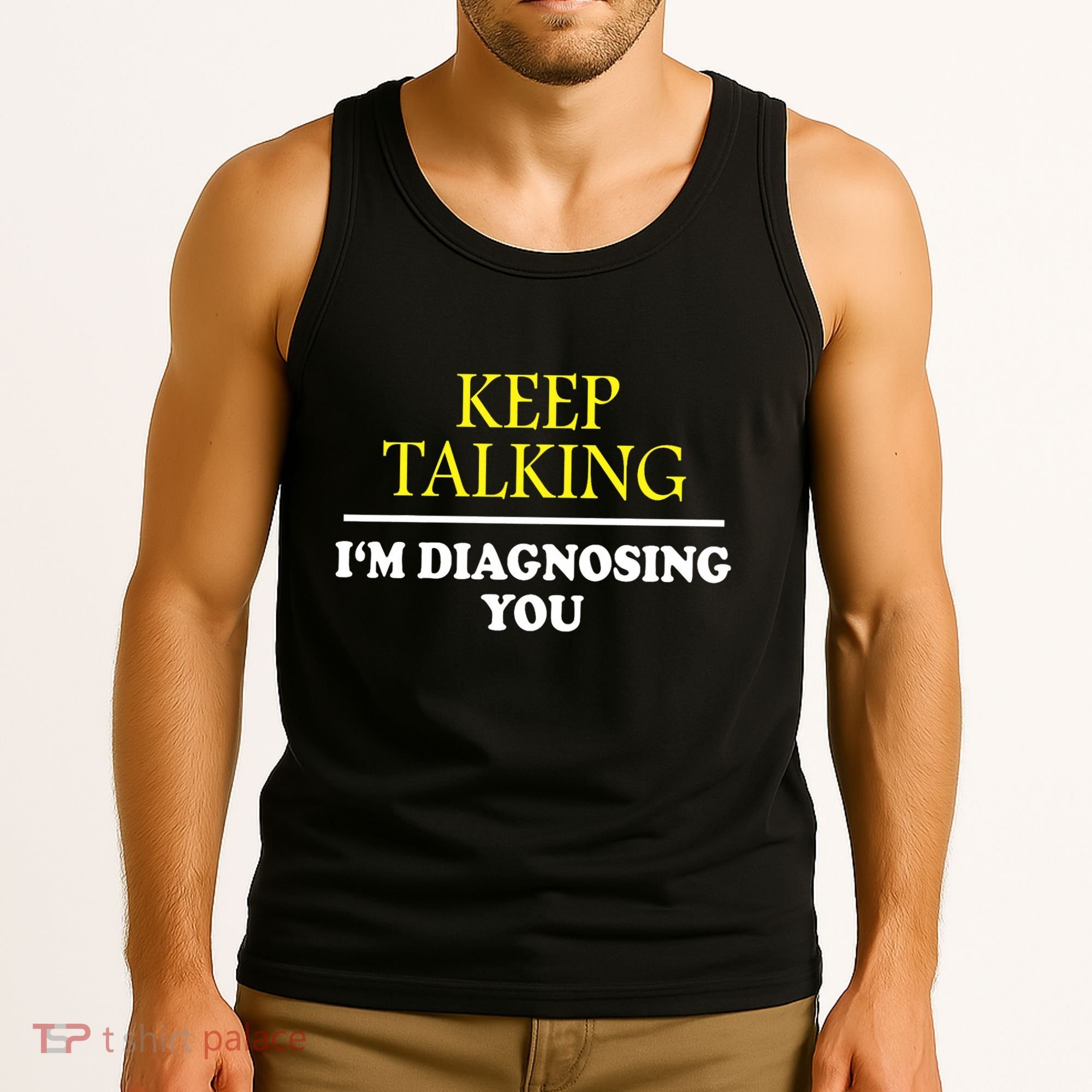 Keep On Talking Psychology Diagnose Graphic Tank Top