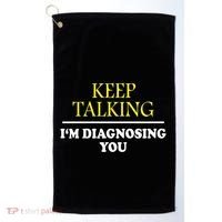 Keep On Talking Psychology Diagnose Graphic Golf Towel thumb 0
