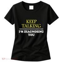 Keep On Talking Psychology Diagnose Graphic Women's T-Shirt thumb 0