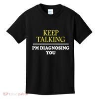 Keep On Talking Psychology Diagnose Graphic Kids T-Shirt thumb 0
