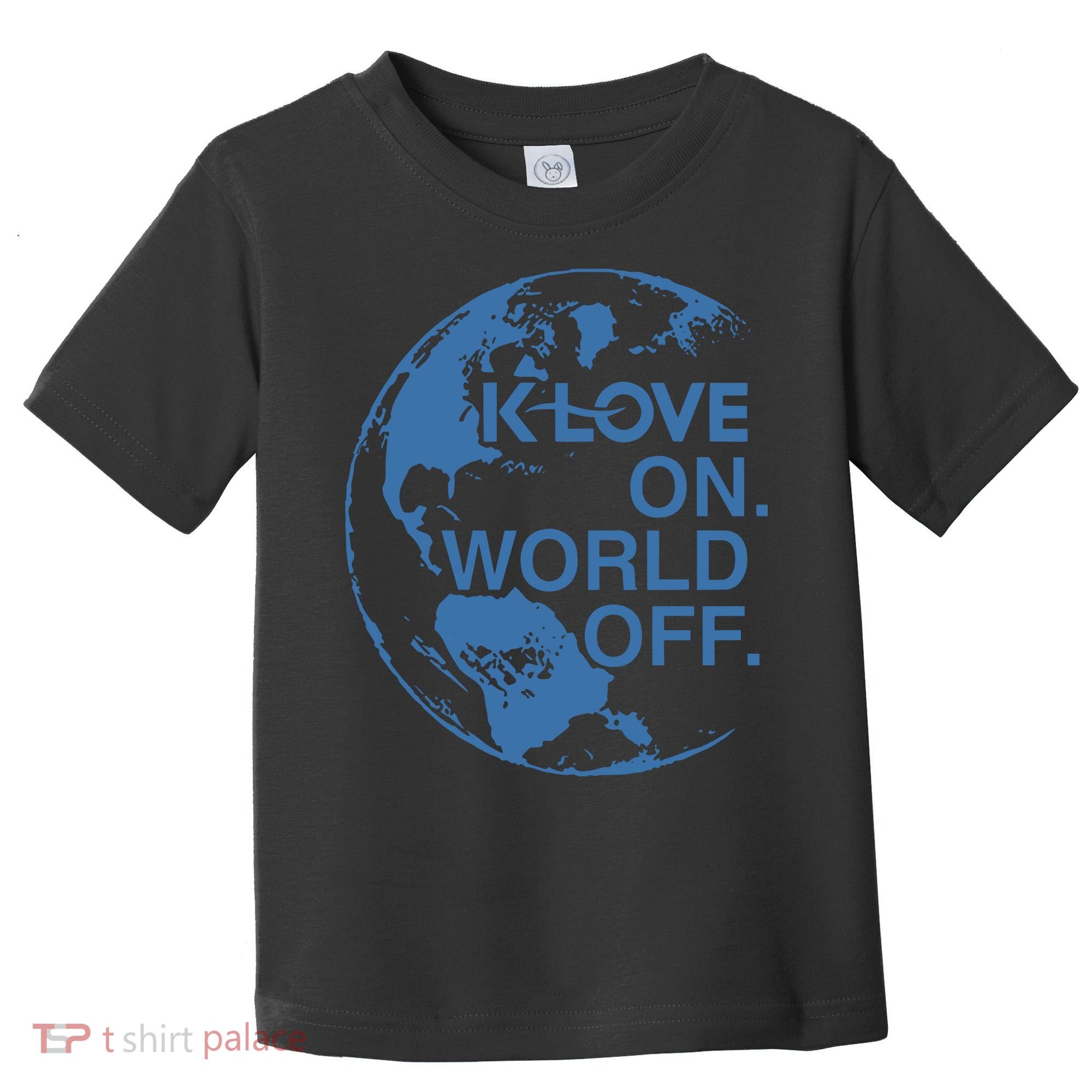 Klove On World Off Toddler T-Shirt