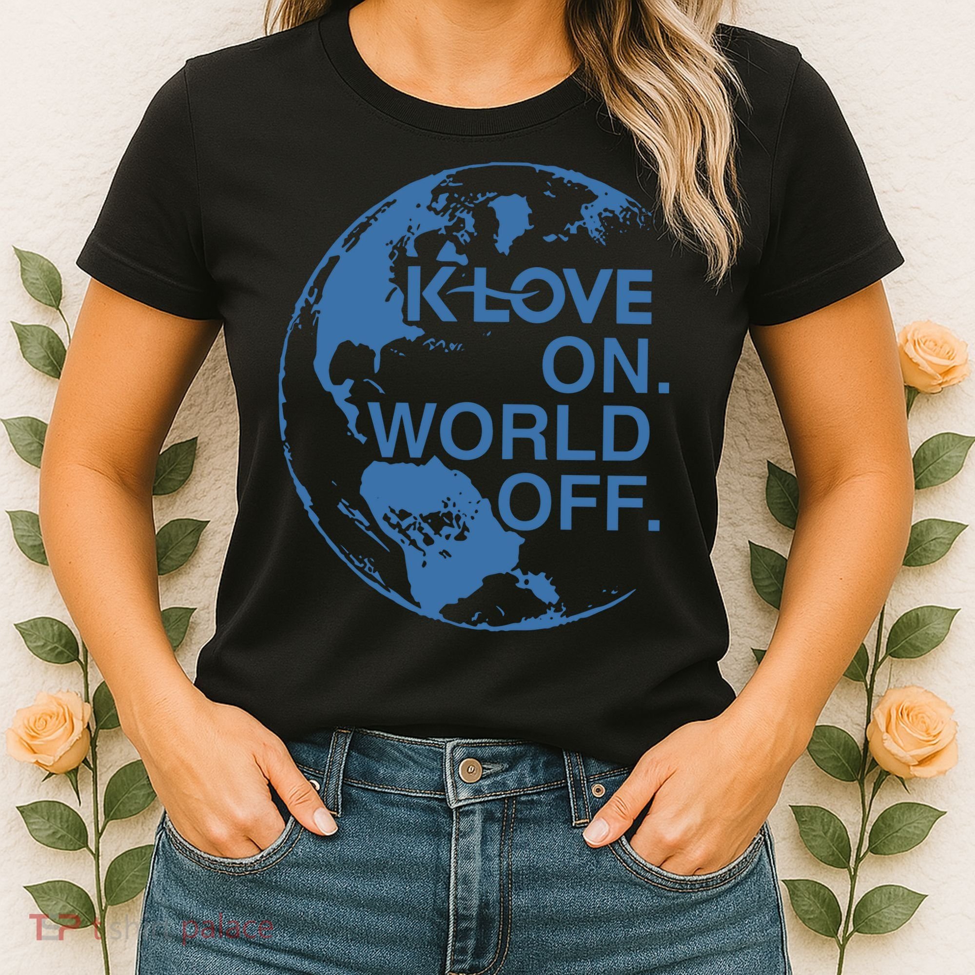 Klove On World Off Women's T-Shirt