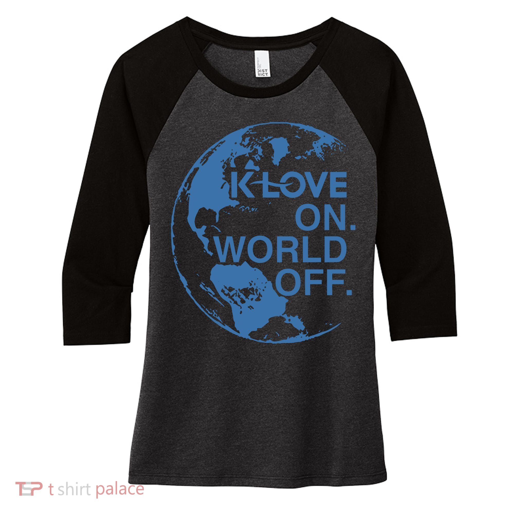 Klove On World Off Women's Tri-Blend 3/4-Sleeve Raglan Shirt