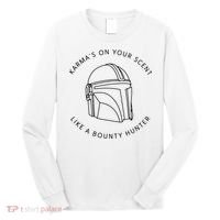Karma’s On Your Scent Like A Bounty Hunter Me And Karma Vibe Like That Long Sleeve Shirt thumb 0