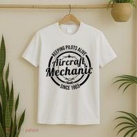 Keeping Pilots Alive Aircraft Mechanic Since 1903 T-Shirt thumb 2