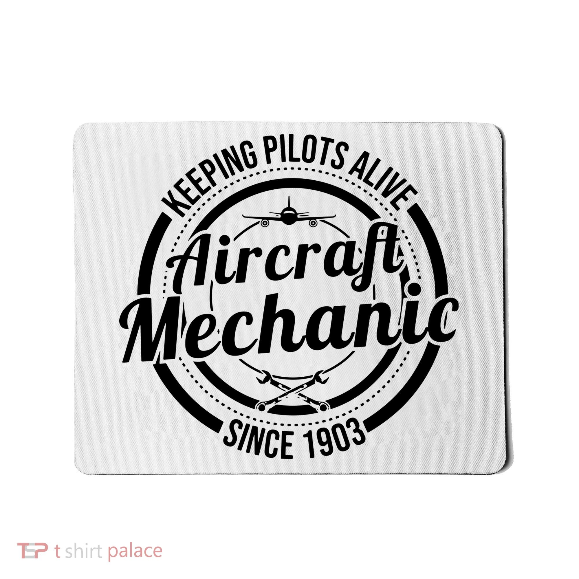Keeping Pilots Alive Aircraft Mechanic Since 1903 Mousepad