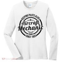 Keeping Pilots Alive Aircraft Mechanic Since 1903 Women's Long Sleeve Shirt thumb 0