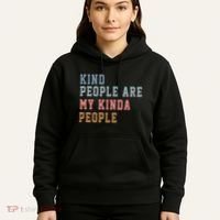 Kind People Are My Kinda People Hoodie thumb 5
