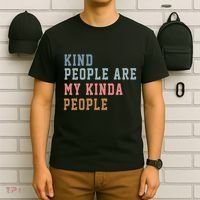 Kind People Are My Kinda People T-Shirt thumb 6