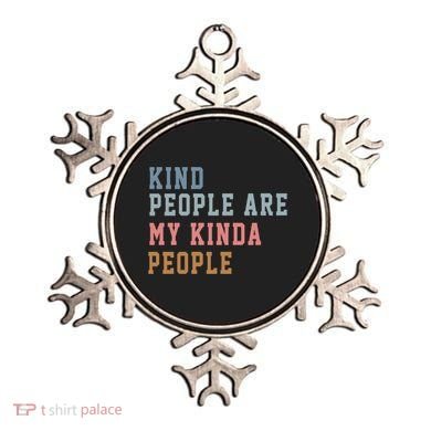 Kind People Are My Kinda People Ornament