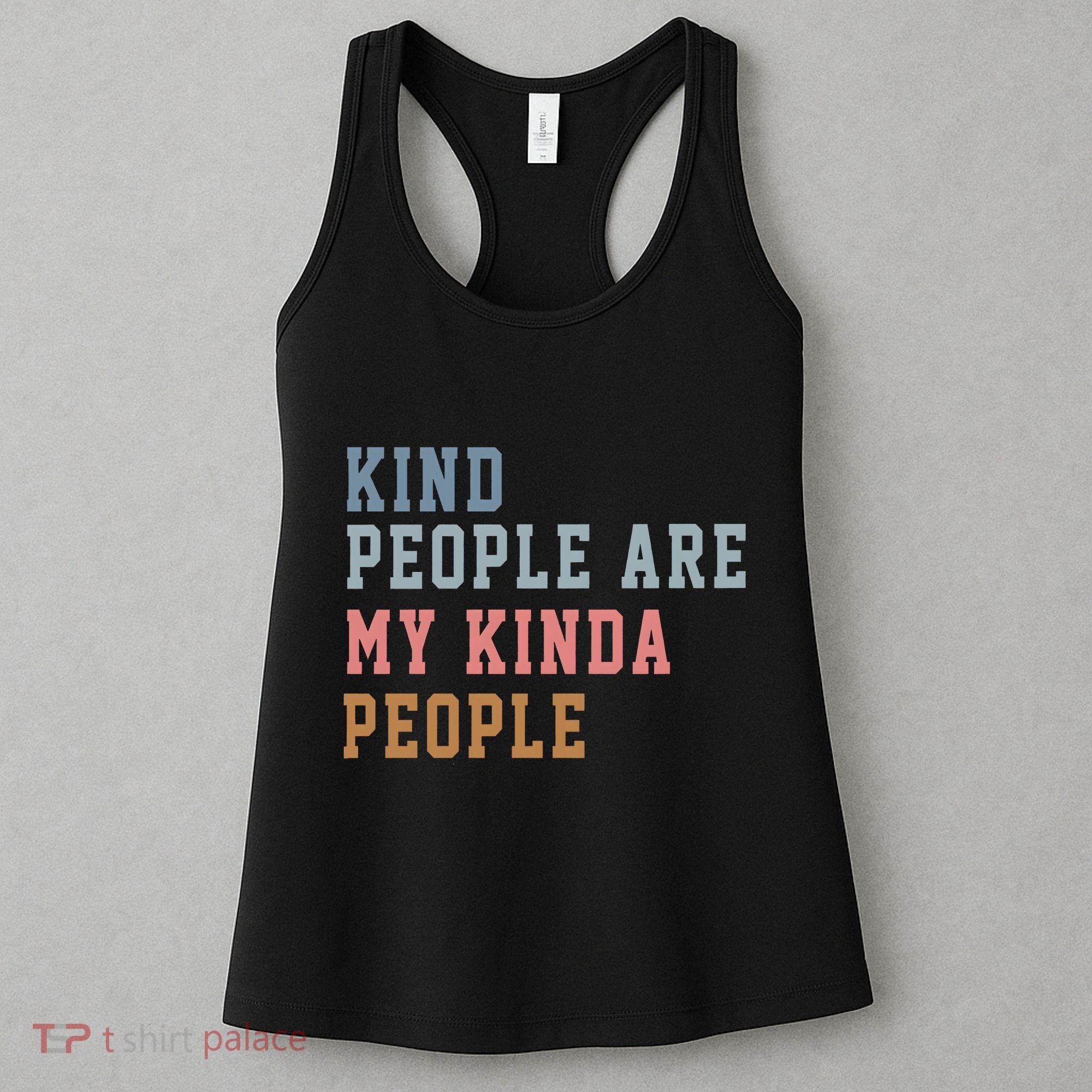 Kind People Are My Kinda People Women's Tank Top