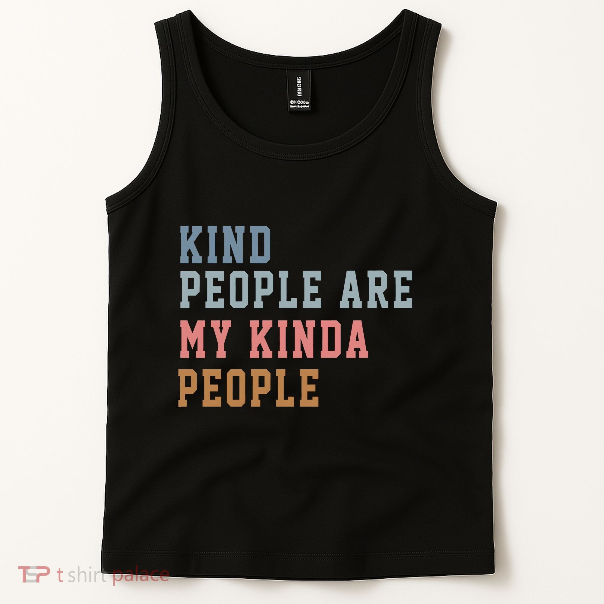 Kind People Are My Kinda People Tank Top