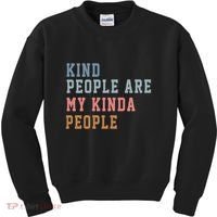 Kind People Are My Kinda People Kids Sweatshirt thumb 0