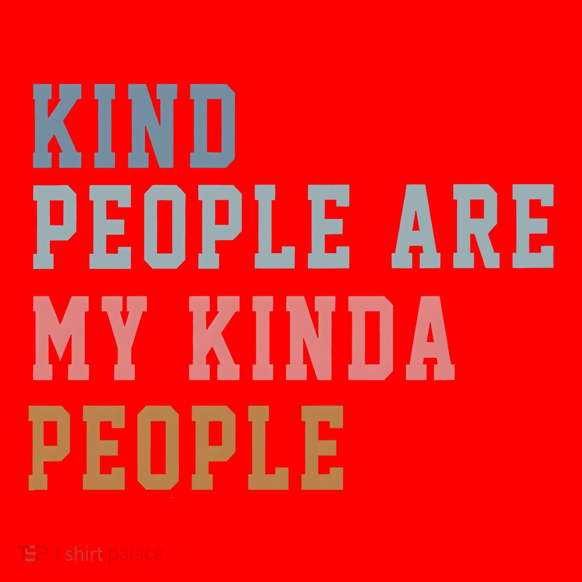 Kind People Are My Kinda People Santa Hat