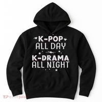 K Pop All Day K Drama All Night Kdrama Kpop K Pop Korean Hoodie thumb 0
