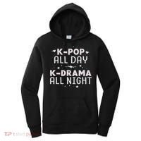 K Pop All Day K Drama All Night Kdrama Kpop K Pop Korean Women's Hoodie thumb 0