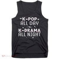 K Pop All Day K Drama All Night Kdrama Kpop K Pop Korean Tank Top thumb 0