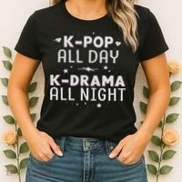 K Pop All Day K Drama All Night Kdrama Kpop K Pop Korean Women's T-Shirt thumb 2