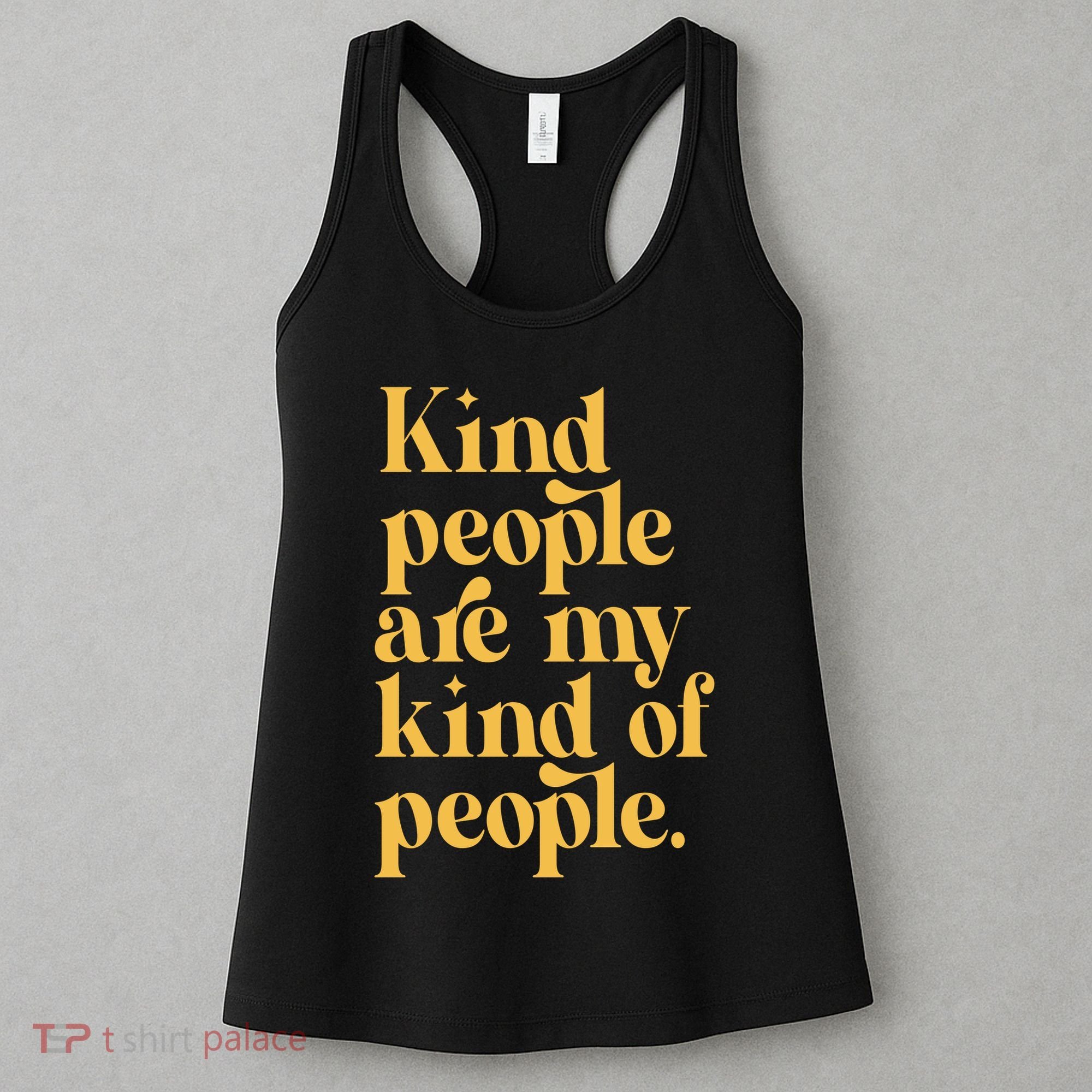 Kind People Are My Kind Of People Women's Tank Top