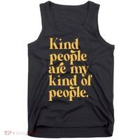 Kind People Are My Kind Of People Tank Top thumb 0